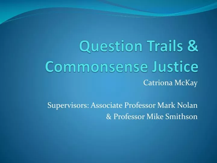 question trails commonsense justice