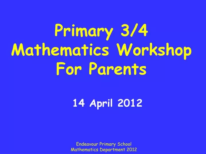 primary 3 4 mathematics workshop for parents