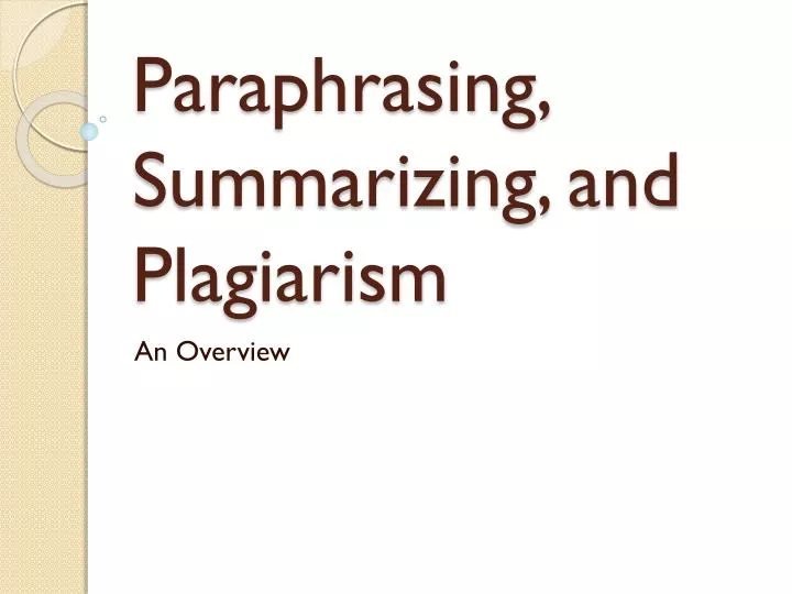 paraphrasing summarizing and plagiarism