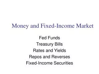 Money and Fixed-Income Market