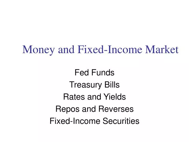 money and fixed income market