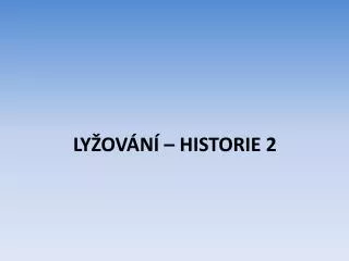 ly ov n historie 2
