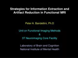 Strategies for Information Extraction and Artifact Reduction in Functional MRI