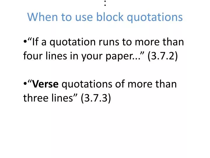 when to use block quotations
