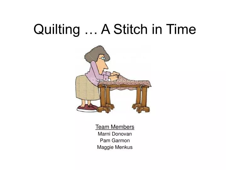quilting a stitch in time