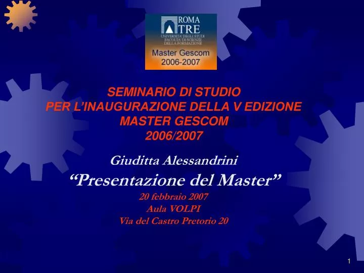 seminario di studio per l inaugurazione della v edizione master gescom 2006 2007