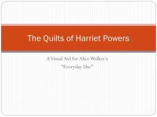 The Quilts of Harriet Powers