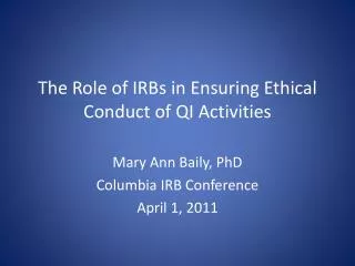 The Role of IRBs in Ensuring Ethical Conduct of QI Activities