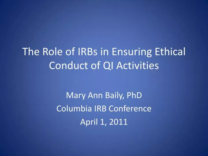 the role of irbs in ensuring ethical conduct of qi activities