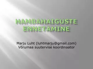 hambahaiguste ennetamine