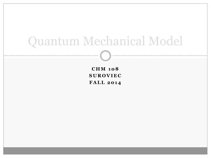 quantum mechanical model