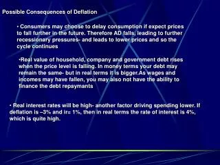Possible Consequences of Deflation