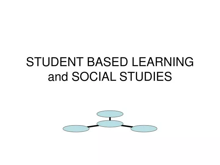 student based learning and social studies