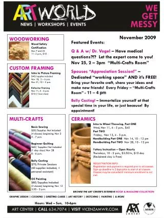 CERAMICS Intro to Wheel Throwing, Part ONE Wed, Nov 11, 4 - 5 p.m., $45 Part TWO