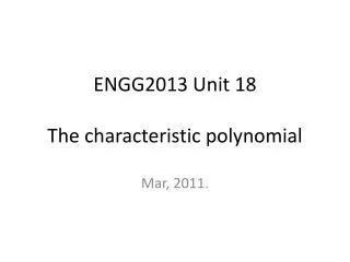 ENGG2013 Unit 18 The characteristic polynomial