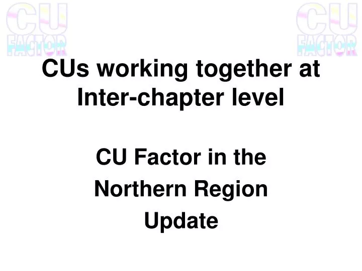cus working together at inter chapter level