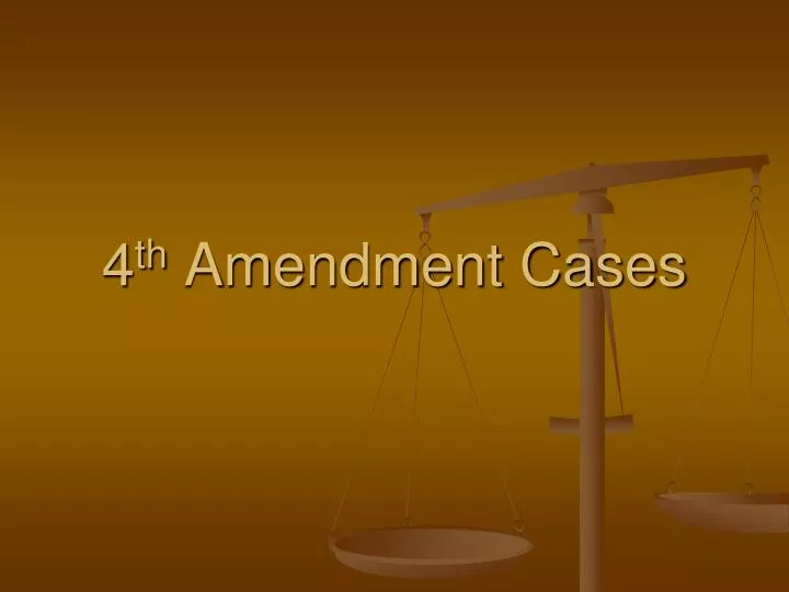 4 th amendment cases