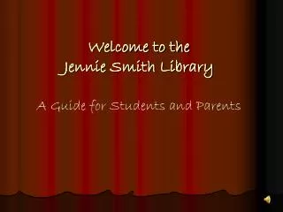 Welcome to the Jennie Smith Library