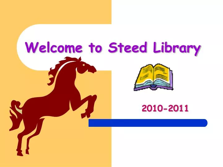 welcome to steed library