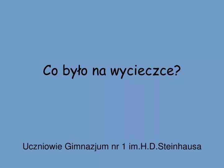 co by o na wycieczce