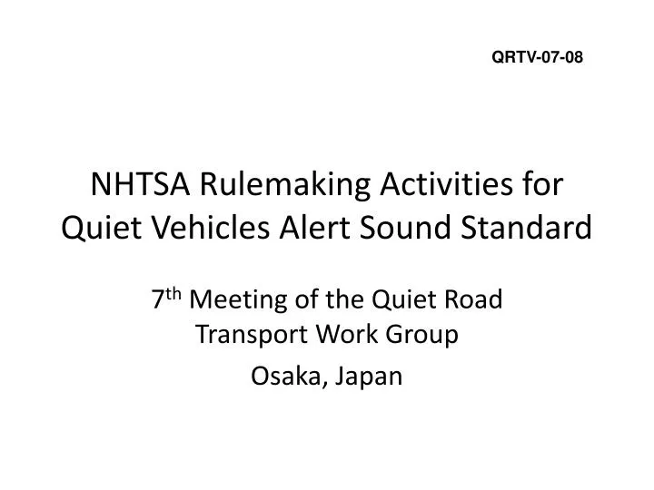 nhtsa rulemaking activities for quiet vehicles alert sound standard