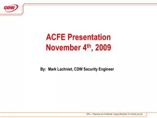 ACFE Presentation November 4 th , 2009