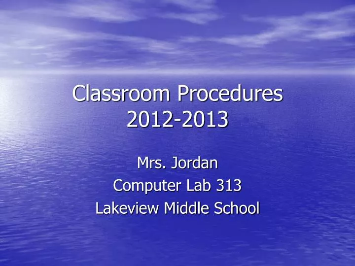 classroom procedures 2012 2013
