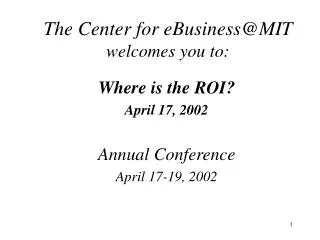 The Center for eBusiness@MIT welcomes you to: