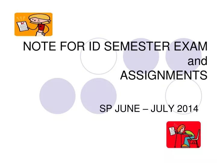 note for id semester exam and assignments
