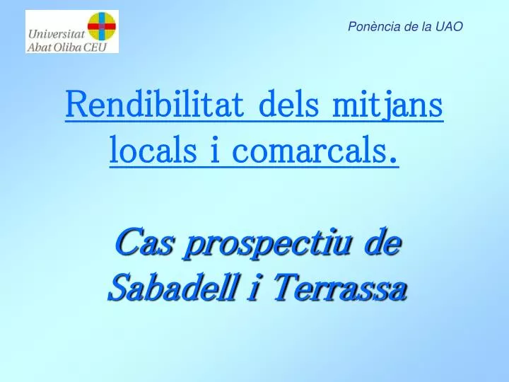 rendibilitat dels mitjans locals i comarcals cas prospectiu de sabadell i terrassa