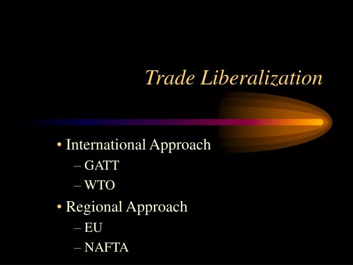 trade liberalization