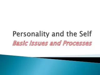 Personality and the Self