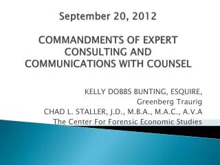 September 20, 2012 COMMANDMENTS OF EXPERT CONSULTING AND COMMUNICATIONS WITH COUNSEL
