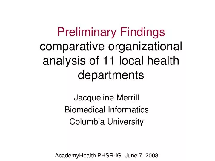 preliminary findings comparative organizational analysis of 11 local health departments
