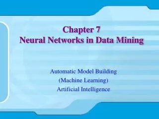 Chapter 7 Neural Networks in Data Mining
