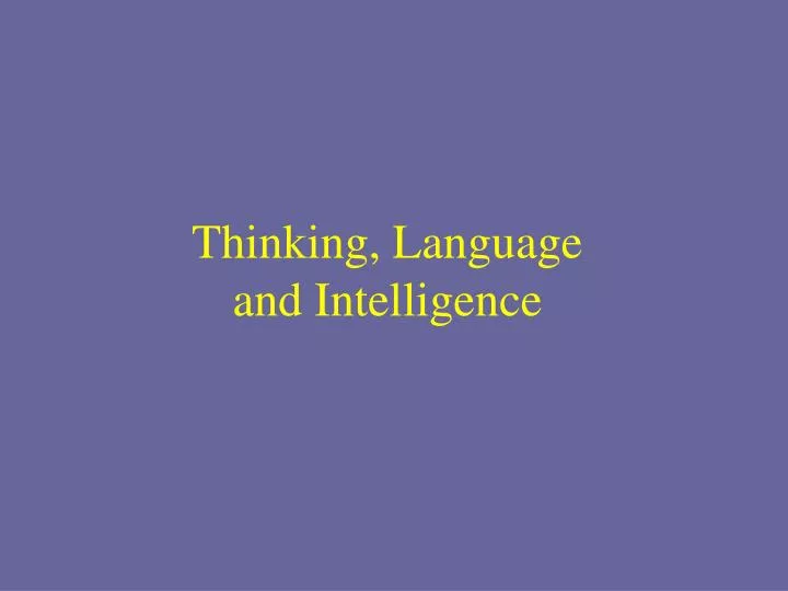thinking language and intelligence