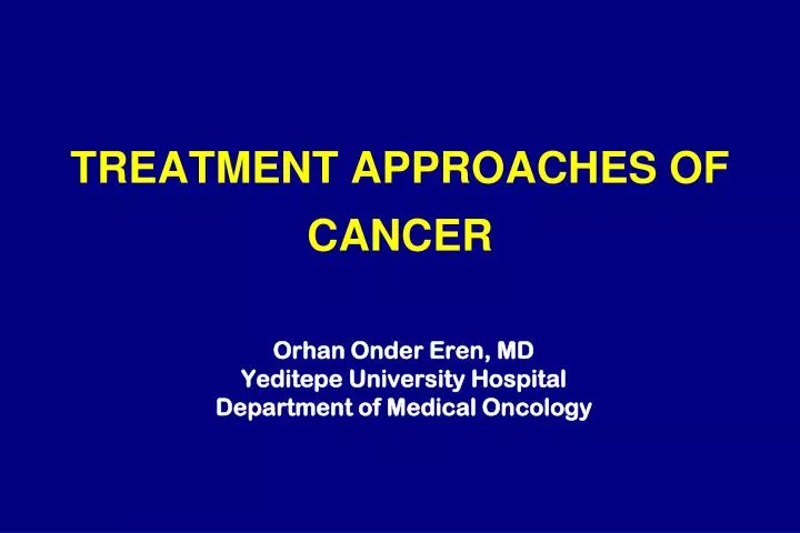 treatment approaches of cancer