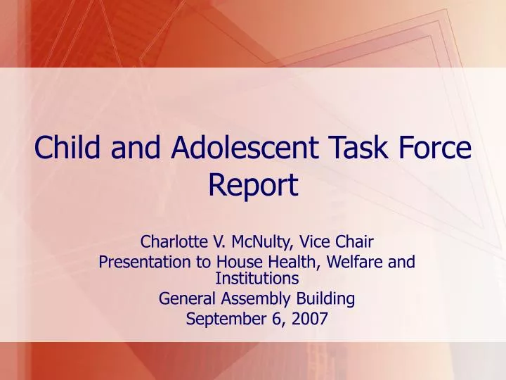 child and adolescent task force report