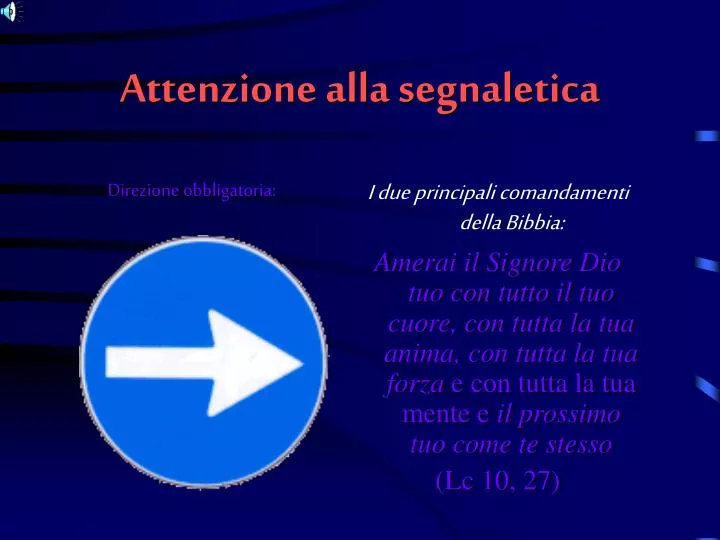 attenzione alla segnaletica