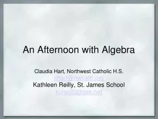 An Afternoon with Algebra