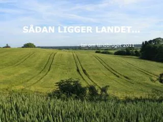 s dan ligger landet