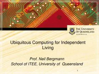Ubiquitous Computing for Independent Living