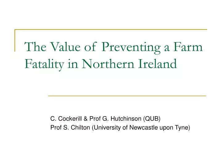 the value of preventing a farm fatality in northern ireland