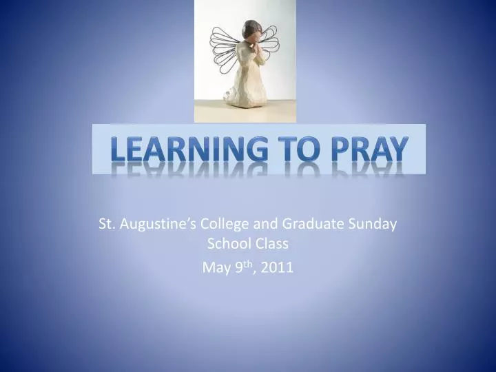 st augustine s college and graduate sunday school class may 9 th 2011
