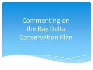 Commenting on the Bay Delta Conservation Plan