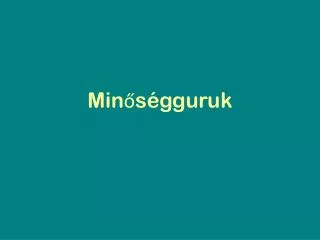 Minőségguruk