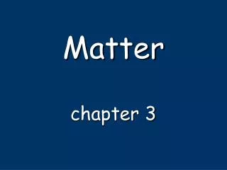 Matter chapter 3