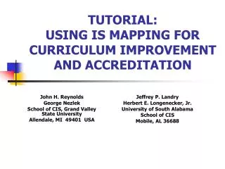 TUTORIAL: USING IS MAPPING FOR CURRICULUM IMPROVEMENT AND ACCREDITATION