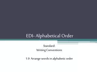 EDI- Alphabetical Order