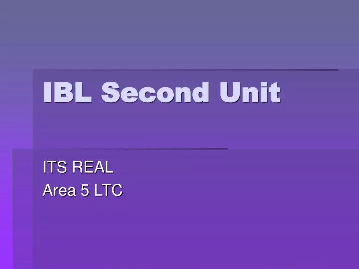 ibl second unit